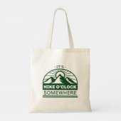 Het is Hike O'Clock ergens Tote Bag (Achterkant)