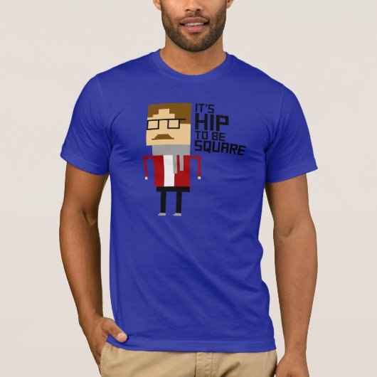 Het is Hip om vierkant te zijn T-shirt (Voorkant)