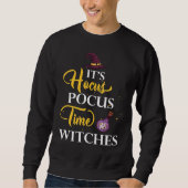 Het is Hocus Pocus Time Witches Cute Halloween Trui (Voorkant)