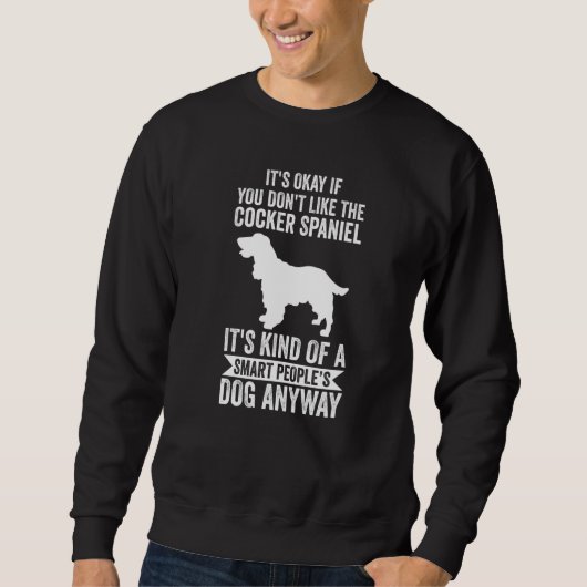 Het is hoe dan ook een slimme mensen hond  Cocker  Trui (Voorkant)