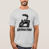 Het is hoe ik moet rollen t-shirt (Voorkant)