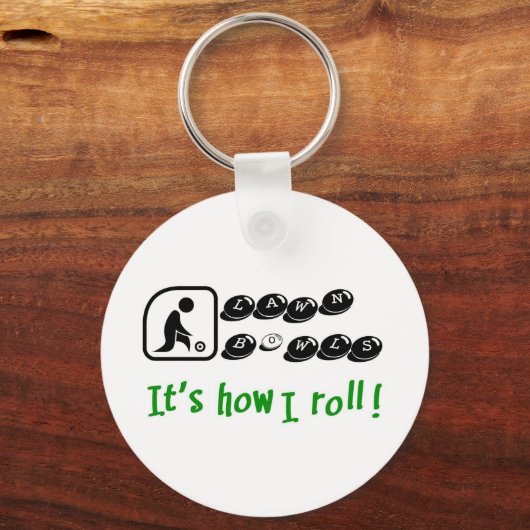 Het is hoe ik rolt sleutelhanger (Voorkant)