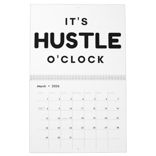 HET IS HUSTLE O'CLOCK CALENDAR KALENDER (Mar 2026)