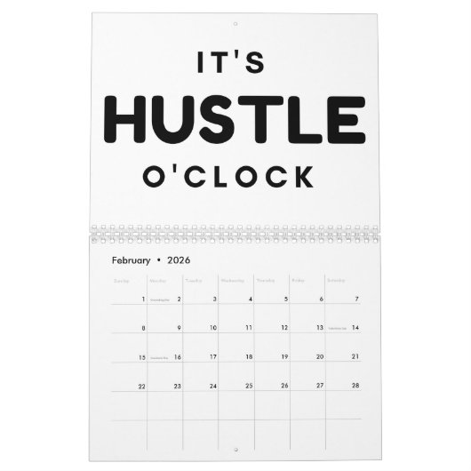 HET IS HUSTLE O'CLOCK CALENDAR KALENDER (Feb 2026)