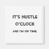 Het is Hustle O'clock Magneet (Voorkant)