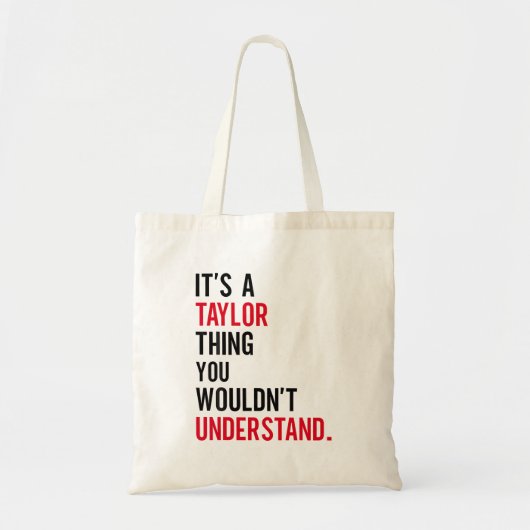 Het is iets dat Taylor niet zou begrijpen Tote Bag (Voorkant)