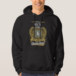Het is iets hiks dat je niet kon begrijpen hoodie