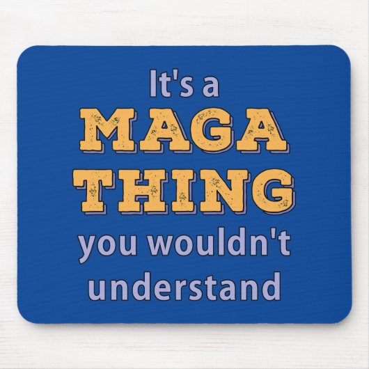 Het is iets magisch dat je niet zou begrijpen muismat (Voorkant)