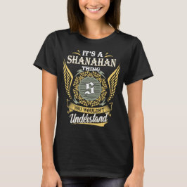 Het Is Iets Met Shanahan Dat Je Niet Kunt Begrijpe T-shirt