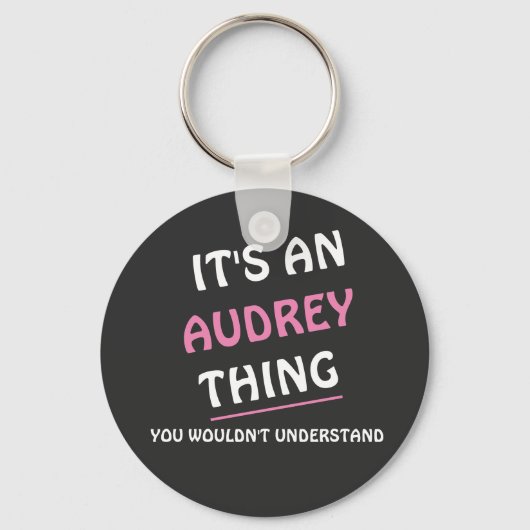Het is iets van Audrey, dat begrijp je toch niet Sleutelhanger (Voorkant)