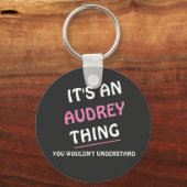 Het is iets van Audrey, dat begrijp je toch niet Sleutelhanger (Voorkant)