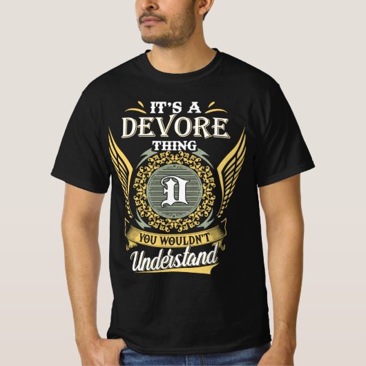 Het Is Iets Van Devore Dat Je Niet Kunt Begrijpen T-shirt (Voorkant)