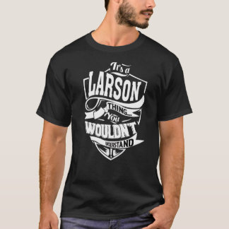 Het is iets van Larson T-shirt