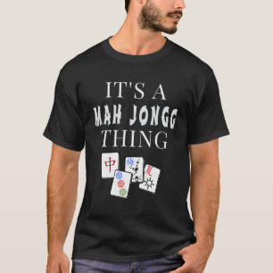 Het is iets van Mah Jong T-shirt