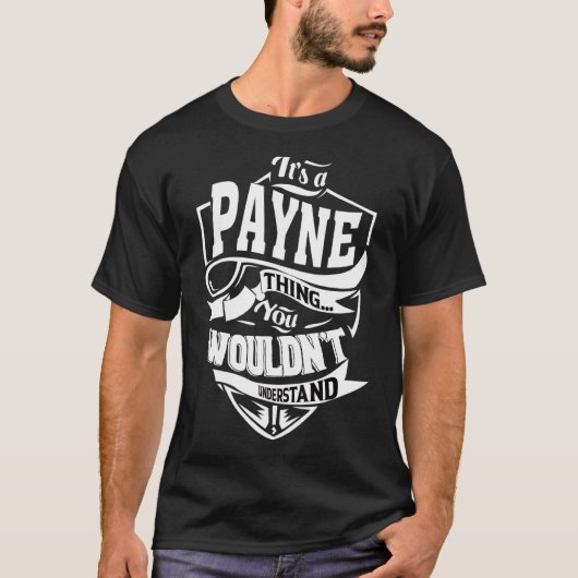 Het is iets van Payne T-shirt (Voorkant)