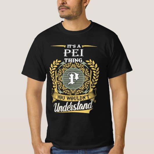 Het Is Iets Van Pei Dat Je Niet Kunt Begrijpen T-shirt (Voorkant)