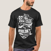 Het is iets voor Beltran T-shirt (Voorkant)