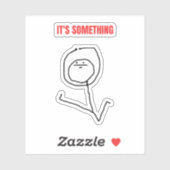 Het is iets voor mij sticker (Vel)