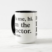 Het is ik, hoi — Ik ben de dokter! Schattige Dokte Mok (Voorkant links)