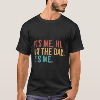 Het is ik hoi ik ben de papa het is mij Grappige v T-shirt