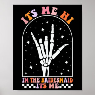 Het is ik hoi ik ben de retro bruidsmeisje vrijgez poster