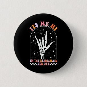 Het is ik hoi ik ben de retro bruidsmeisje vrijgez ronde button 5,7 cm