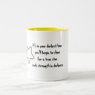  Het is in je donkerste uur dat je zult schijnen Tweekleurige Koffiemok