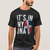 Het is in mijn DNA Dominicaanse Republiek vlag Fin T-shirt (Voorkant)