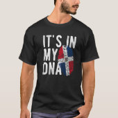 Het is in mijn DNA Dominicaanse Republiek vlag Fin T-shirt (Voorkant)