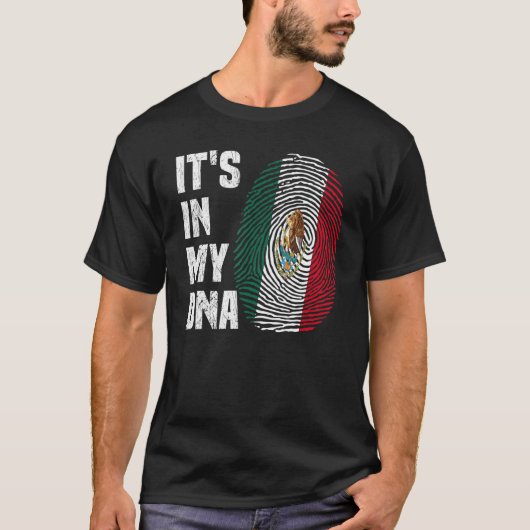 Het is in mijn DNA Mexicaanse Proud Hispanic Mexic T-shirt (Voorkant)