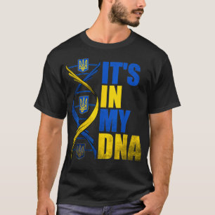Het is in mijn DNA Oekraïne dat ik sta bij Oekraïn T-shirt