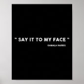 Het is in mijn gezicht het Kamala Harris debat Poster (Voorkant)