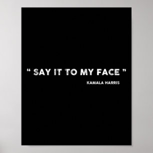 Het is in mijn gezicht het Kamala Harris debat Poster