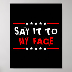 Het is in mijn gezicht Kamala Harris Quote 1 Poster