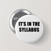 Het is in Syllabus Ronde Button 5,7 Cm (Voorkant /achterkant)