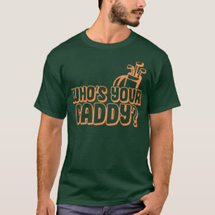 Het is je caddy cadeau voor een golfer caddies t-shirt