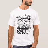 Het is je eigen Asphalt Retro Mou. T-shirt (Voorkant)