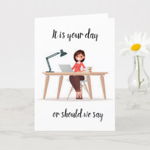 HET IS JE LAATSTE DAG! APPARAAT **RETIREMENT ** KA KAART