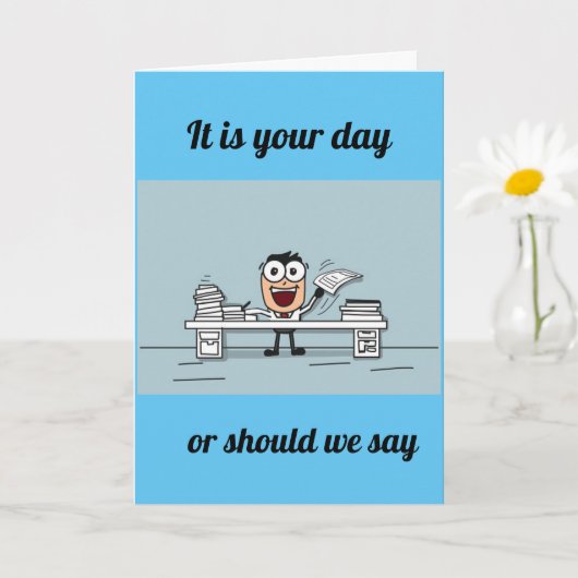 HET IS JE LAATSTE DAG! GELUKKIG ** PENSIOEN ** KAA KAART (Kleine Plant)