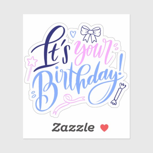 Het is je sticker van je verjaardag (Vel)