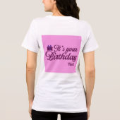 Het is je verjaardag T-shirt (Achterkant)