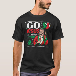 Het is Jezus' verjaardag met Kerstmis. T-shirt