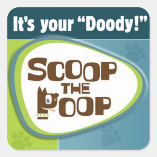Het is jouw "Doody!" Vierkante Sticker (Voorkant)