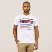 Het is jouw keuze AMERIKA... Voor wie stem je? T-shirt (Voorkant volledig)