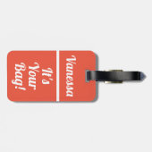 Het is jouw tas | Grappig bagagelabel voor reizige (Achterkant horizontaal)