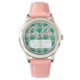  "Het is jouw tijd om te bloeien" vetplanten Horloge