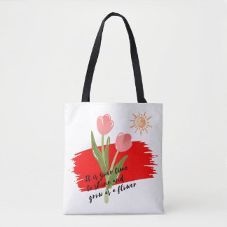 Het is jouw tijd tote bag