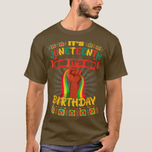 Het is Juneteenth en mijn geboortedag African Blac T-shirt