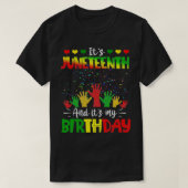 Het is Juneteenth en mijn geboortedag African Blac T-shirt (Design voorkant)