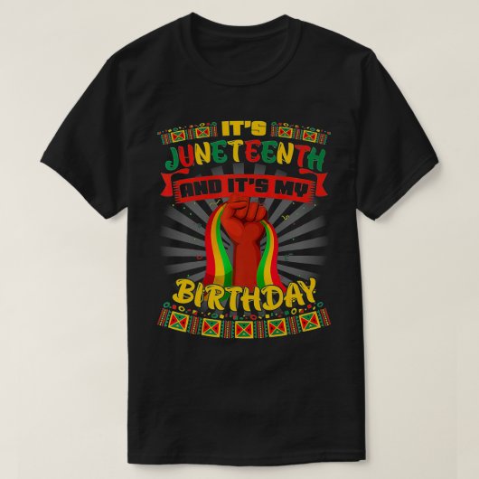 Het is Juneteenth en mijn geboortedag African Blac T-shirt (Design voorkant)
